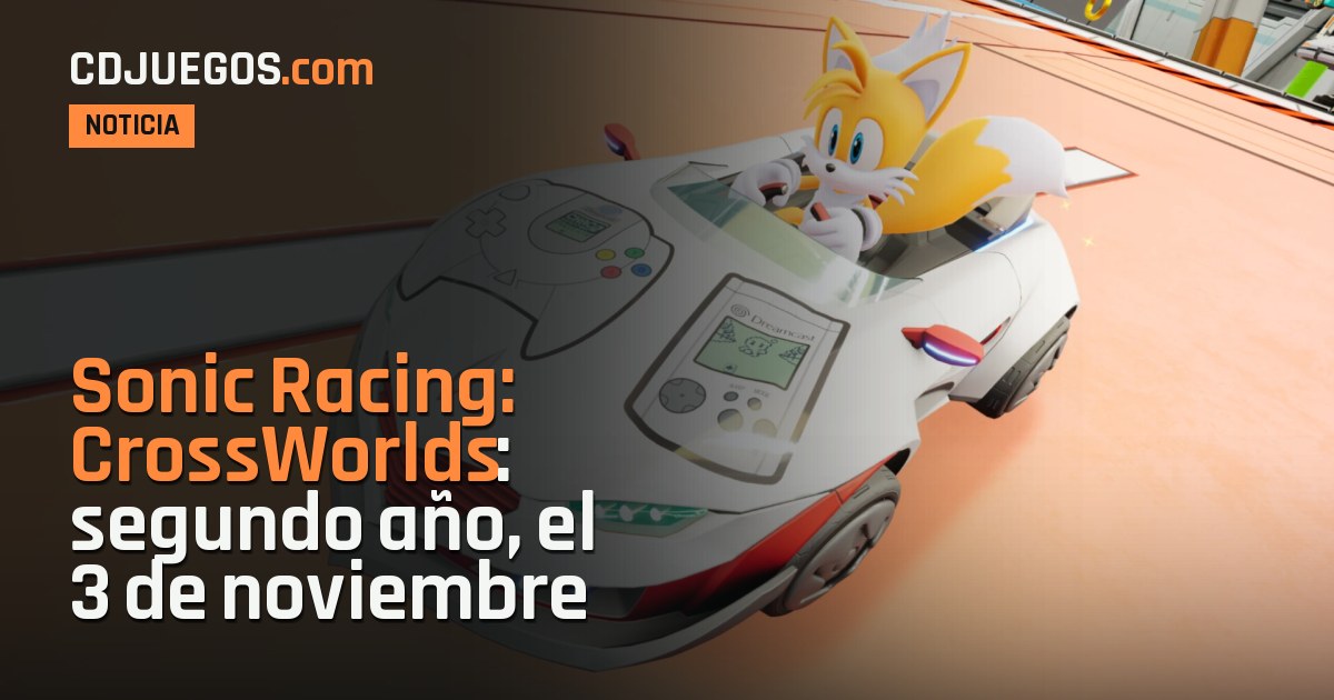 Sonic Racing: CrossWorlds estrena su segundo año el 3 de noviembre con ...