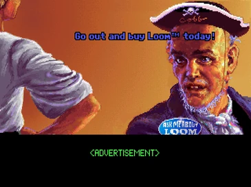 Pantalla del juego con un anuncio a toda página de Loom protagonizado por un pirata, bajo el rótulo «ADVERTISEMENT»